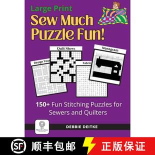 【3-4周达】Sew Much Puzzle Fun!: 150+ Fun Stitching Puzzles for Sewers & Quilters, Large Print, Word ... [9798987131145]