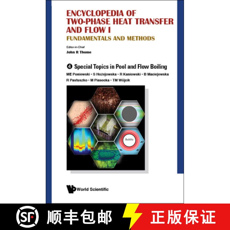 【3-4周达】Encyclopedia of Two-Phase Heat Transfer and Flow I: Fundamentals and Methods - Volume 4: S... [9789814623261]