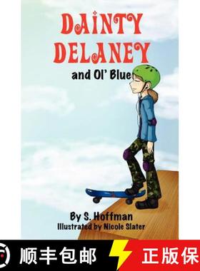 预订 Dainty Delaney and Ol' Blue [9780984825851]