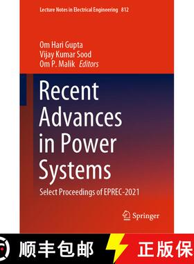 【3-4周达】Recent Advances in Power Systems : Select Proceedings of EPREC-2021 [9789811669699]