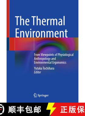 【3-4周达】The Thermal Environment: From Viewpoints of Physiological Anthropology and Environmental E... [9789819630080]