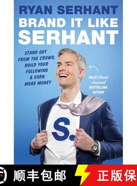 【3-4周达】Brand it Like Serhant: Stand Out From the Crowd, Build Your Following and Earn More Money [9781529345834]