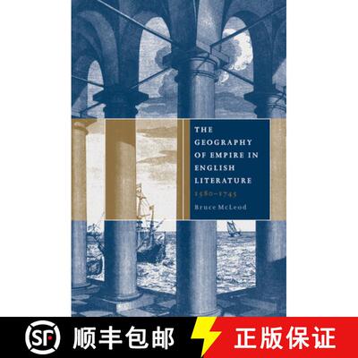 【3-4周达】精装 The Geography of Empire in English Literature, 1580 1745 [9780521660792]