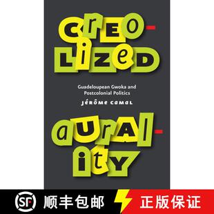 Gwoka 9780226631776 4周达 Politics Postcolonial and Guadeloupean Aurality Creolized