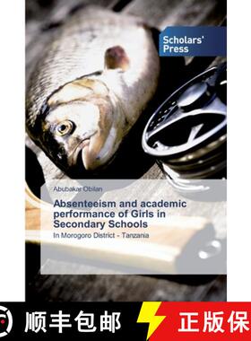 预订 Absenteeism and academic performance of Girls in Secondary Schools [9786138916437]