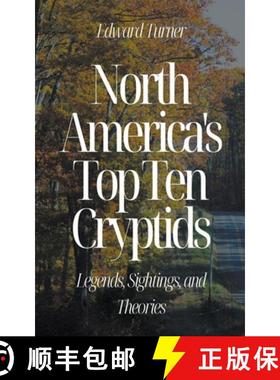 【3-4周达】North America's Top Ten Cryptids: Legends, Sightings, and Theories [9798223407454]
