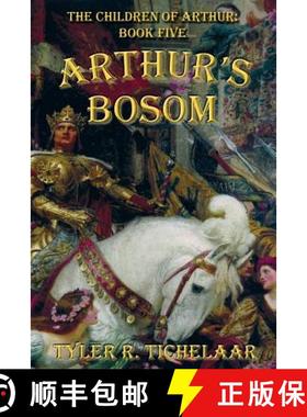 预订 Arthur's Bosom: The Children of Arthur, Book Five [9780996240048]