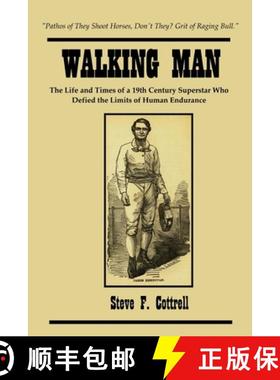 【3-4周达】Walking Man: The Life and Times of a 19th Century Superstar Who Defied the Limits of Human... [9781088194201]