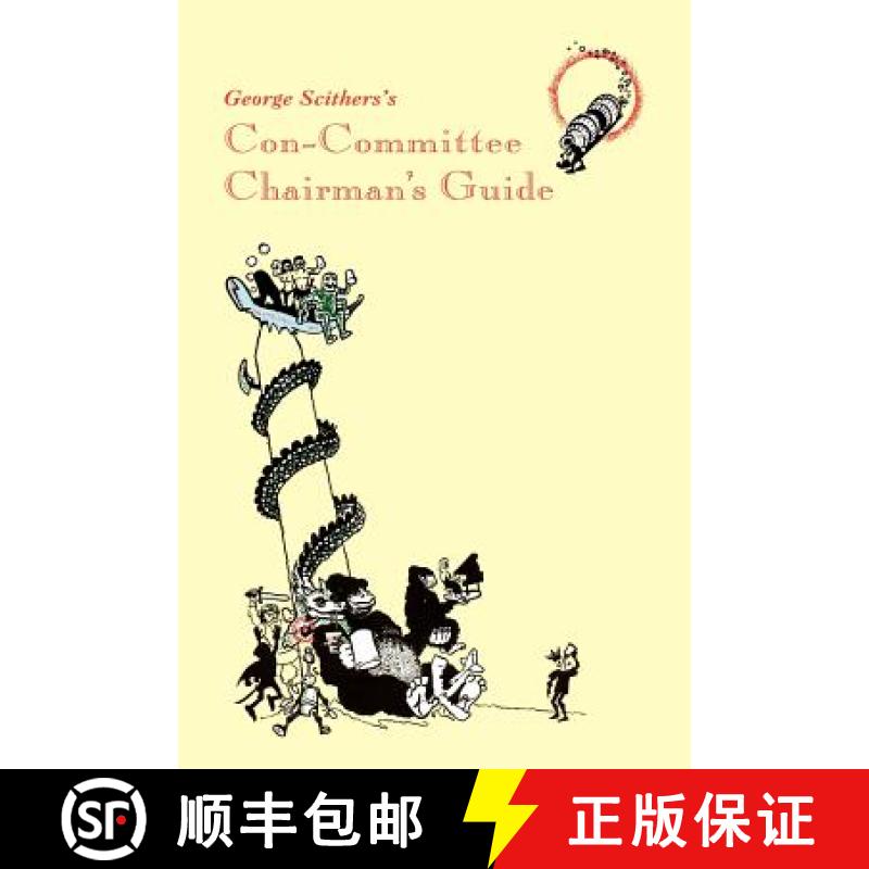 【3-4周达】George Scithers's Con-Committee Chairman's Guide [9781587159800]