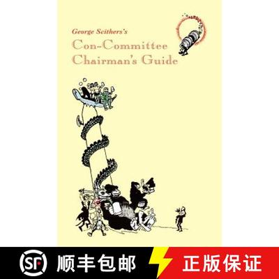 【3-4周达】George Scithers's Con-Committee Chairman's Guide [9781587159800]