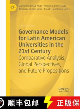 【3-4周达】Governance Models for Latin American Universities in the 21st Century : Comparative Analys... [9783030834678]