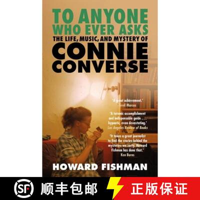 【3-4周达】To Anyone Who Ever Asks: The Life, Music, and Mystery of Connie Converse : 1 of Pitchfork'... [9781035408887]