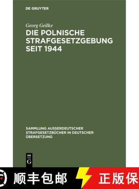 预订 Die Polnische Strafgesetzgebung seit 1944 [9783110030167]