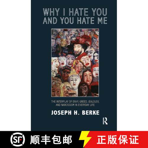 【3-4周达】精装 Why I Hate You and You Hate Me: The Interplay of Envy, Greed, Jealousy, and Narcissis... [9780367329785]