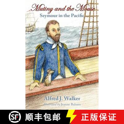 【3-4周达】Mutiny and the Mouse: Seymour in the Pacific [9780615669779]