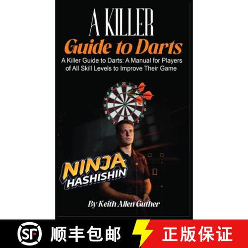 【3-4周达】精装 A Killer Guide To Darts: A Manual for Players of All Skill Levels to Improve Their Game [9798295636035]