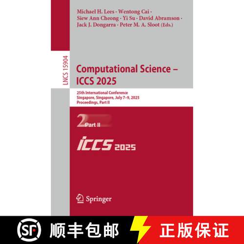 【3-4周达】Computational Science - ICCS 2025 : 25th International Conference, Singapore, Singapore, J... [9783031976285]