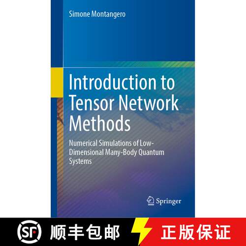 【3-4周达】精装 Introduction to Tensor Network Methods : Numerical simulations of low-dimensional man... [9783030014087]