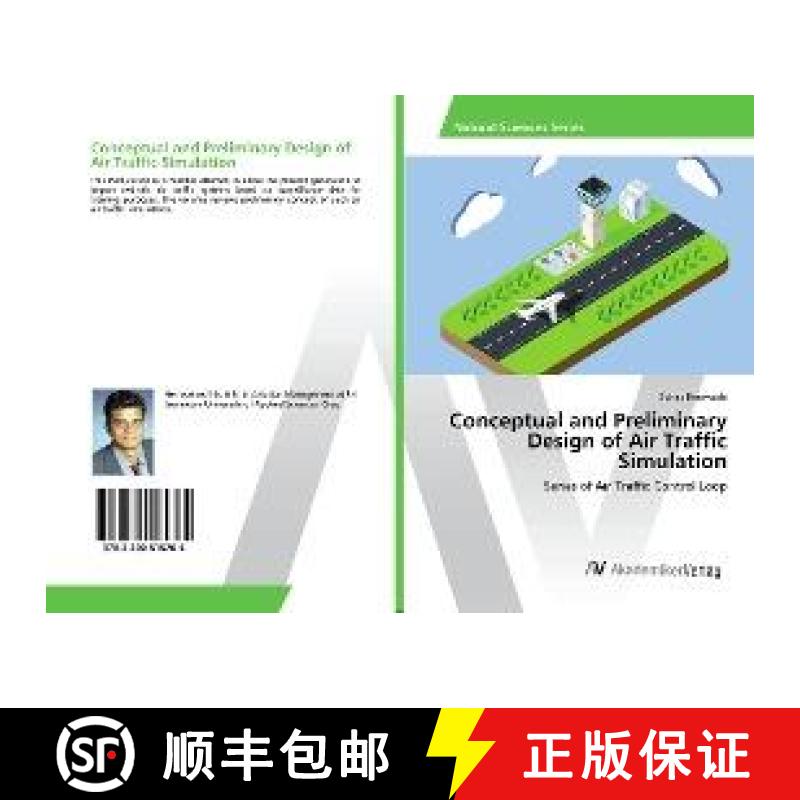 预订 Conceptual and Preliminary Design of Air Traffic Simulation [9783330515765]