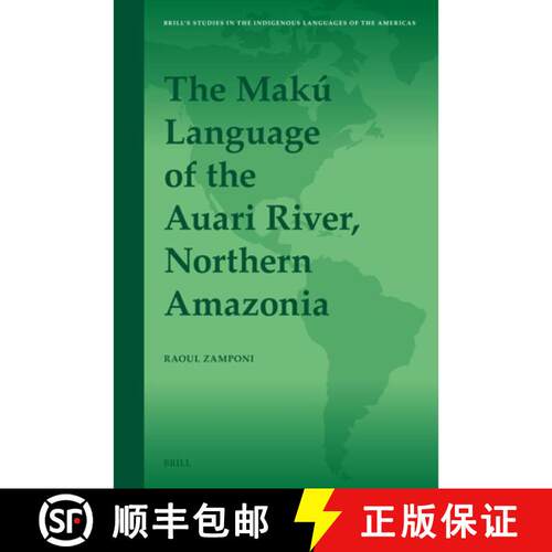 【3-4周达】精装 The Makú Language of the Auari River, Northern Amazonia [9789004694866]