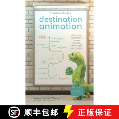 预订 Destination Animation: How Smart Marketeers Convey Complex Messages Memorably [9781781336342]