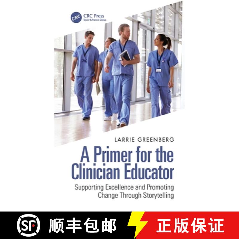 【3-4周达】A Primer for the Clinician Educator: Supporting Excellence and Promoting Change Through St... [9781032283173]