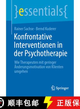 【3-4周达】Konfrontative Interventionen in der Psychotherapie : Wie Therapeuten mit geringer Änderun... [9783662694855]