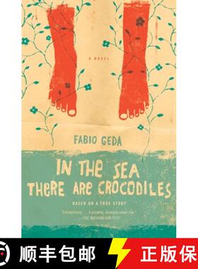 【3-4周达】In the Sea There Are Crocodiles: Based on the True Story of Enaiatollah Akbari [9780307743824]