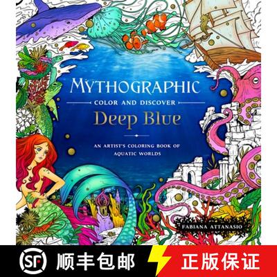 【3-4周达】Mythographic Color and Discover: Deep Blue: An Artist's Coloring Book of Aquatic Worlds [9781250287243]