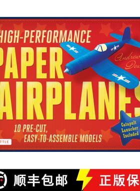【3-4周达】High-Performance Paper Airplanes Kit: 10 Pre-cut, Easy-to-Assemble Models: Kit with Pop-Ou... [9780804843072]
