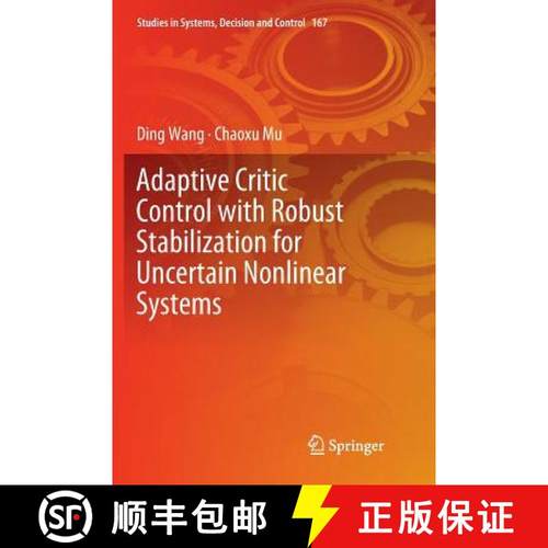 【3-4周达】Adaptive Critic Control with Robust Stabilization for Uncertain Nonlinear Systems [9789811345937]