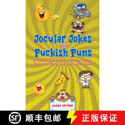 【3-4周达】Jocular Jokes and Puckish Puns: A Proverbial Pun-demic of Jolly Jokes, Rib-Tickling Riddle... [9798891553705]