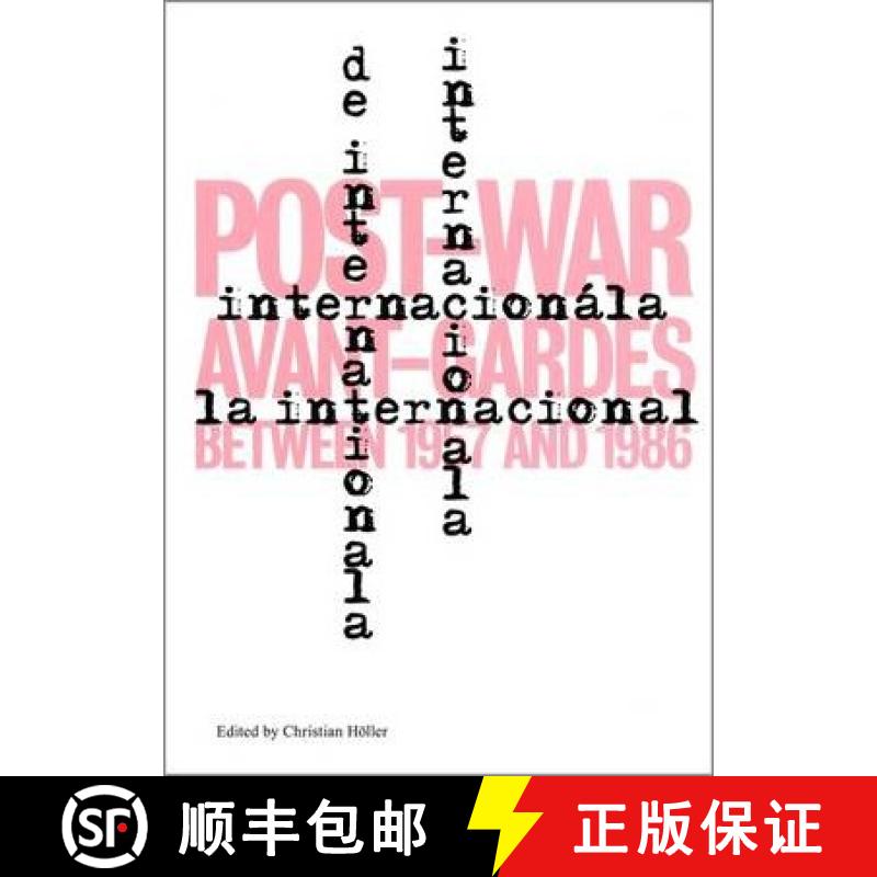 【2-3周达】L'Internationale : Post-War Avant-Gardes Between 1957 and 1987 [9783037643112]