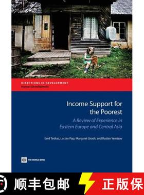 预订 Income Support for the Poorest: A Review of Experience in Eastern Europe and Central Asia [9781464802379]