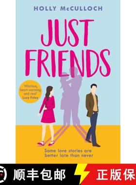 【3-4周达】Just Friends : A hilarious and heart-warming friends-to-lovers romcom for summer 2022 [9780552177252]