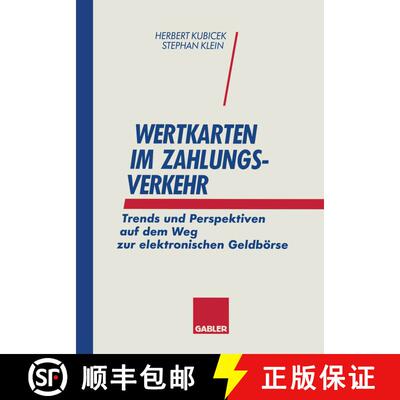 【3-4周达】Wertkarten Zahlungsverkehr : Trends und Perspektiven auf dem Weg zur elektronischen Geldb... [9783322825667]