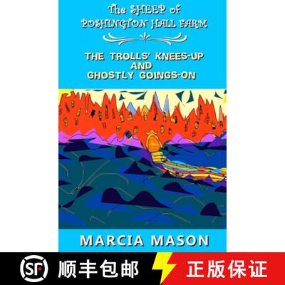 【3-4周达】The Sheep of Poshington Hall Farm: The Trolls' Knees-Up and Ghostly Goings-On [9780244207625]