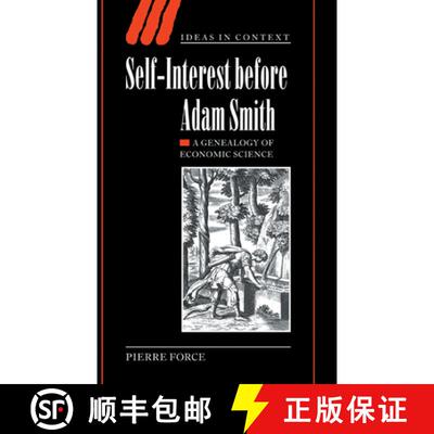 【3-4周达】Self-Interest before Adam Smith: A Genealogy of Economic Science - Self-Interest before Ad... [9780521830607]