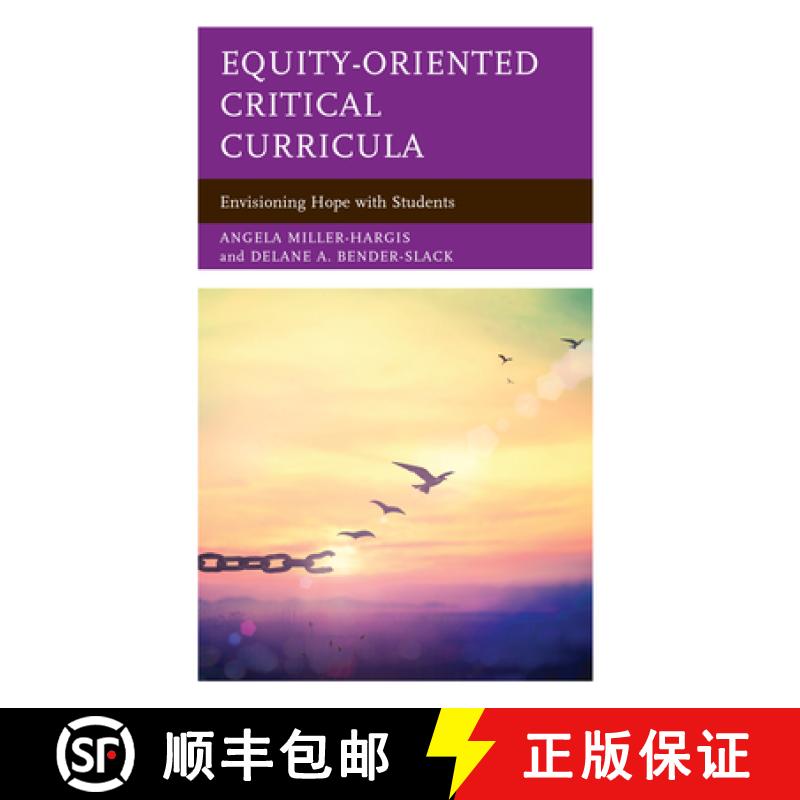 【3-4周达】Equity-Oriented Critical Curricula : Envisioning Hope with Students [9781475866933]