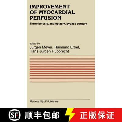 【3-4周达】Improvement of Myocardial Perfusion: Thrombolysis, angioplasty, bypass surgery [9789401087292]