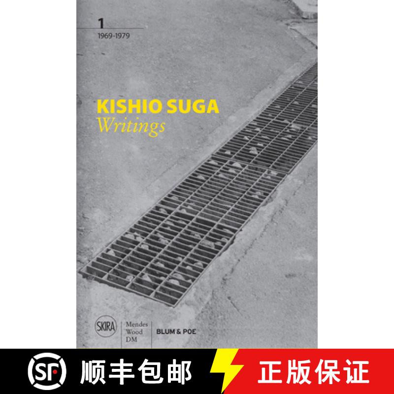 【3-4周达】Kishio Suga: Writings, Volume I: 1969–1979 [9788857245614]