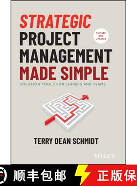 【3-4周达】Strategic Project Management Made Simple: Practical Tools For Leaders And Teams, Second Ed... [9781119718178]