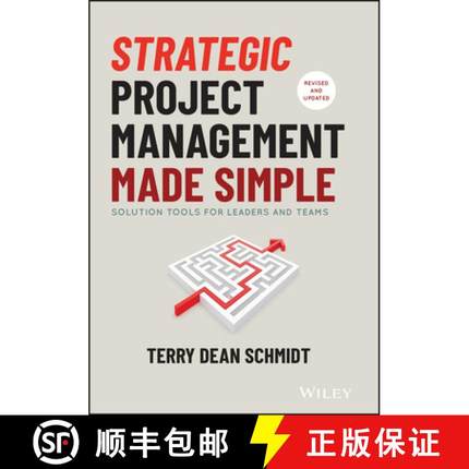 【3-4周达】Strategic Project Management Made Simple: Practical Tools For Leaders And Teams, Second Ed... [9781119718178]