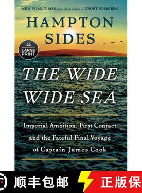 【3-4周达】The Wide Wide Sea: Imperial Ambition, First Contact and the Fateful Final Voyage of Captai... [9780593863183]