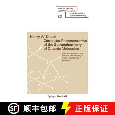 【3-4周达】Computer Representation of the Stereochemistry of Organic Molecules : With application to ... [9783764308476]