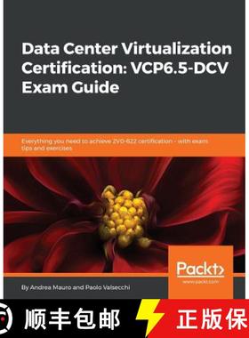 预订 Data Center Virtualization Certification: VCP6.5-DCV Exam Guide: Everything you need to achieve ... [9781789340471]