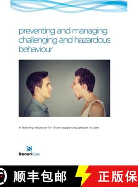 【3-4周达】preventing and managing challenging and hazardous behaviour: A learning resource for those... [9780956015921]