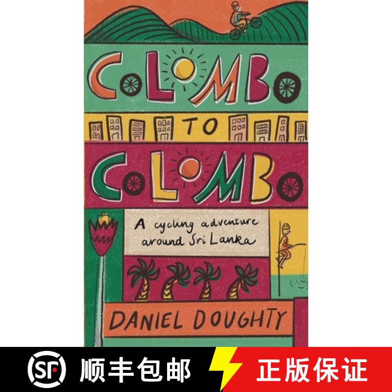 【2-3周达】Colombo to  Colombo: A Cycling Adventure Around Sri Lanka [9780995553422]