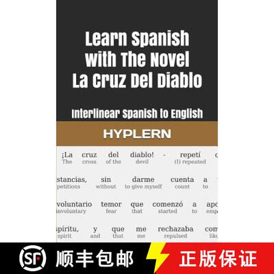 【3-4周达】Learn Spanish with The Novel La Cruz Del Diablo: Interlinear Spanish to English [9781988830834]
