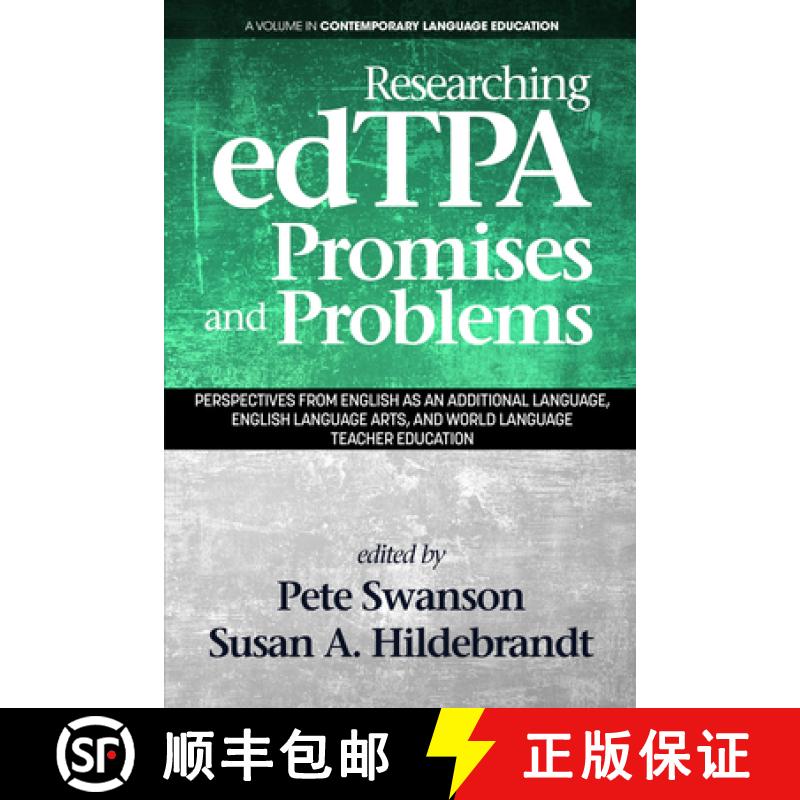 【3-4周达】Researching edTPA Promises and Problems: Perspectives from English as an Additional Langua... [9781641132343]